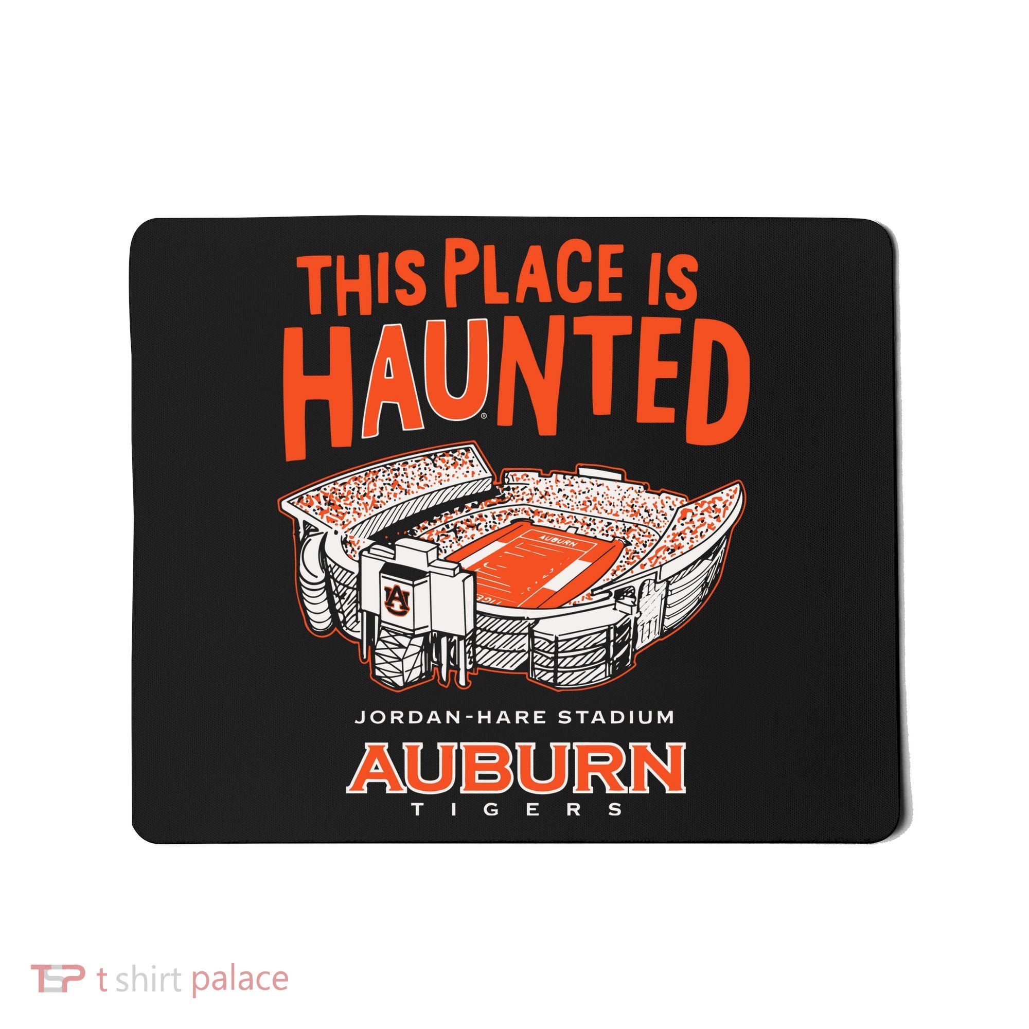 This Place Is Haunted Jordan Hare Stadium Football Team Lover Mousepad
