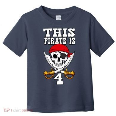 This Pirate Is 4 Pirate Themed 4th Birthday Party Boy Toddler T-Shirt