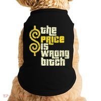 The Price Is Wrong Bitch Funny Humor Doggie Tank thumb 0