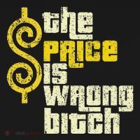 The Price Is Wrong Bitch Funny Humor Coaster thumb 2