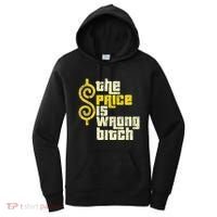 The Price Is Wrong Bitch Funny Humor Women's Hoodie thumb 0