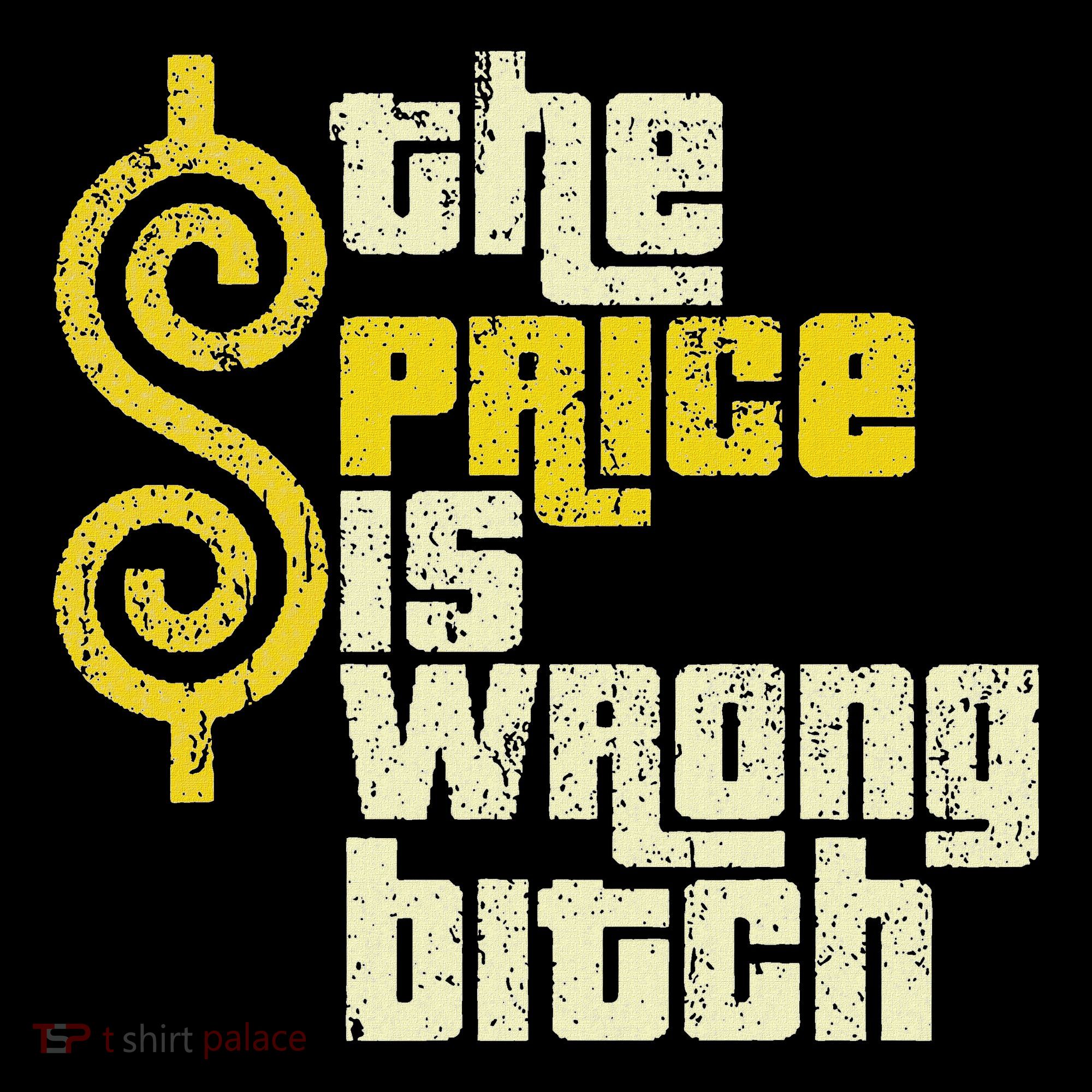 The Price Is Wrong Bitch Funny Humor Women's Hoodie