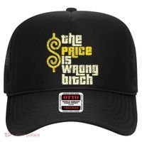 The Price Is Wrong Bitch Funny Humor Hat thumb 0