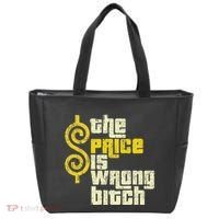 The Price Is Wrong Bitch Funny Humor Tote Bag thumb 0