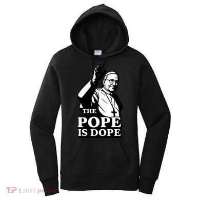 The Pope Is Dope Pope Leo XIV Women's Hoodie