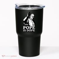 The Pope Is Dope Pope Leo XIV Tumbler thumb 0