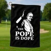 The Pope Is Dope Pope Leo XIV Golf Towel thumb 1