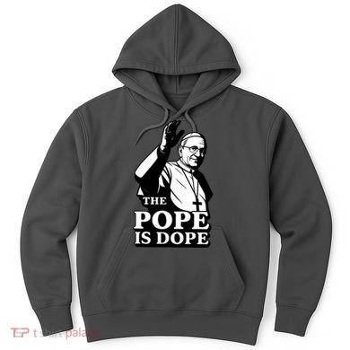 The Pope Is Dope Pope Leo XIV Hoodie