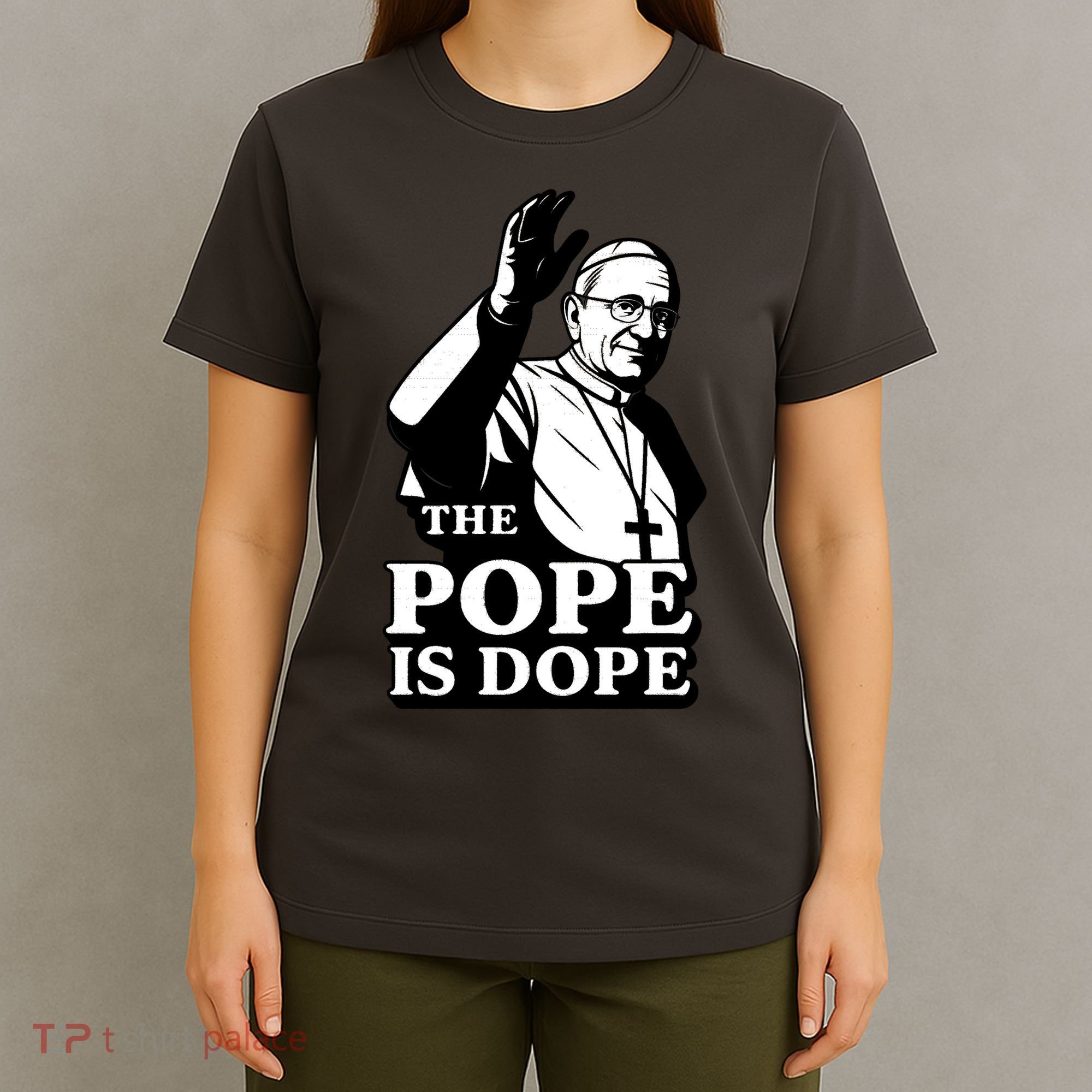The Pope Is Dope Pope Leo XIV T-Shirt