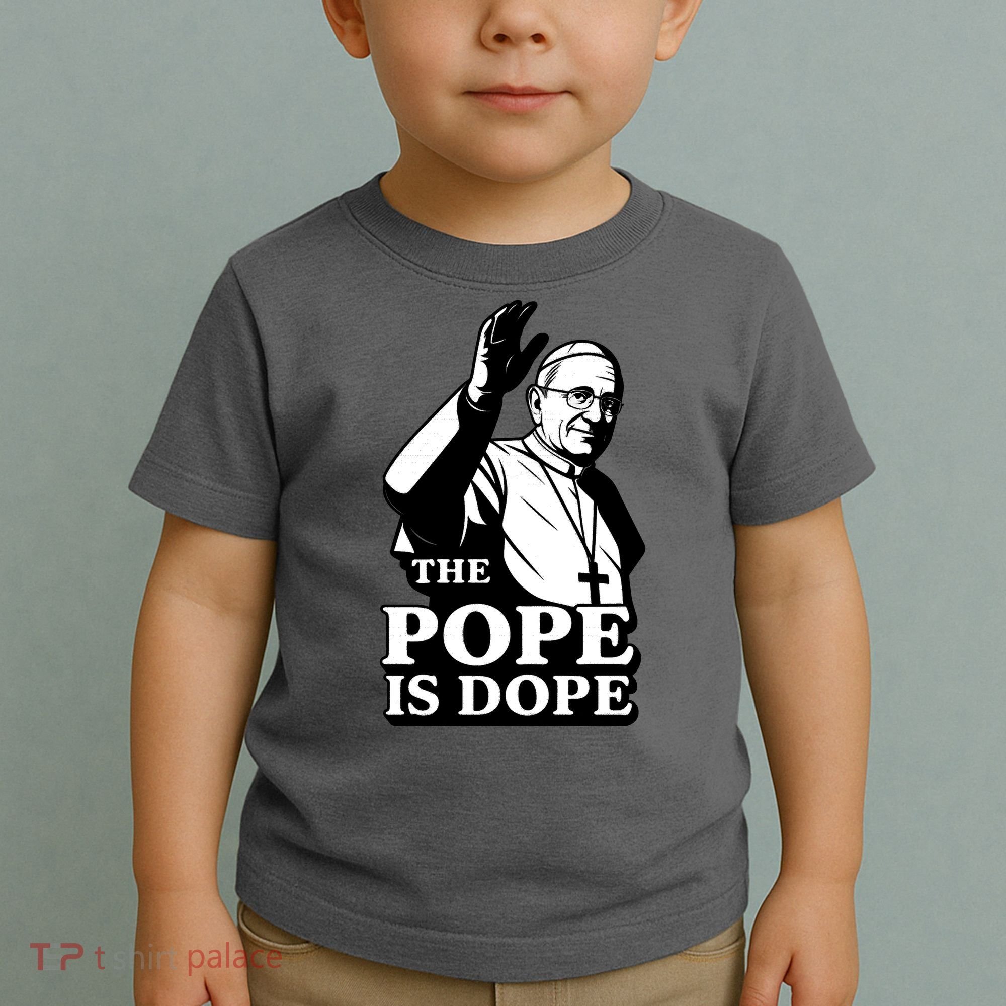 The Pope Is Dope Pope Leo XIV Toddler T-Shirt
