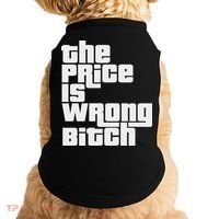 The Price Is Wrong Bitch Funny Adult Humor Funny Right Gift Doggie Tank thumb 0