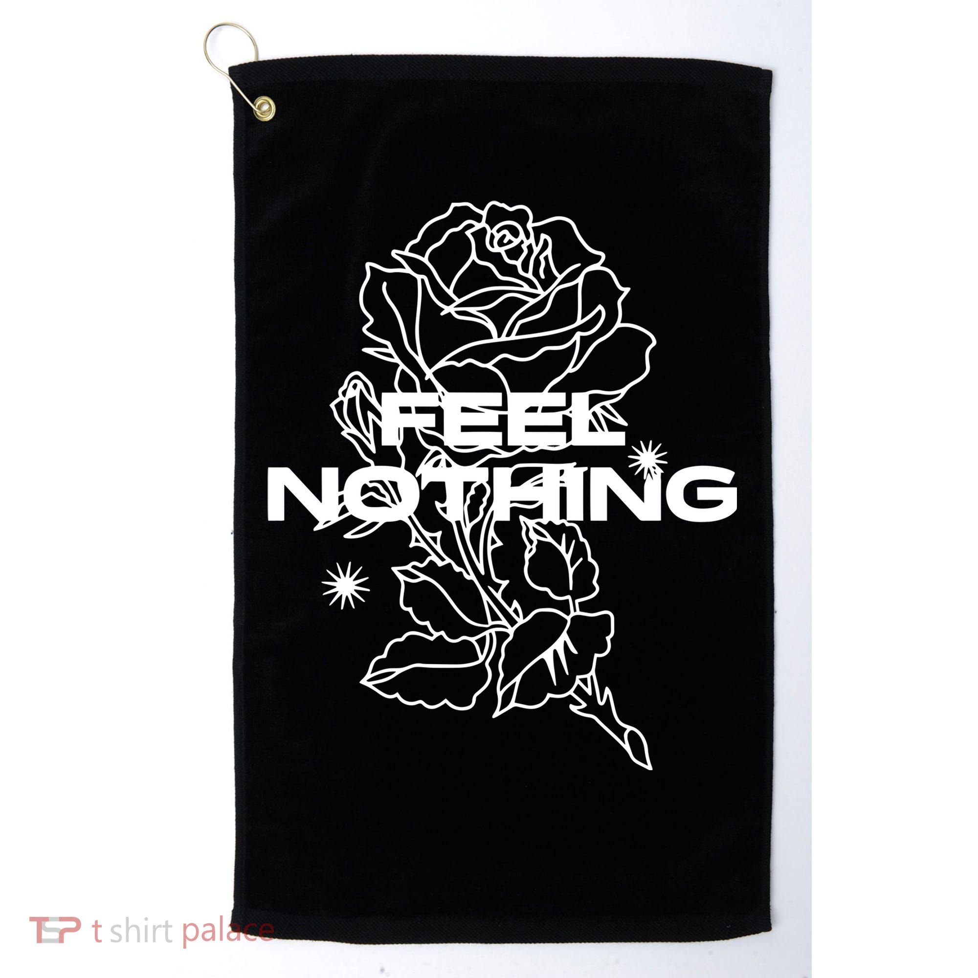 The Plot In You Feel Nothing Golf Towel