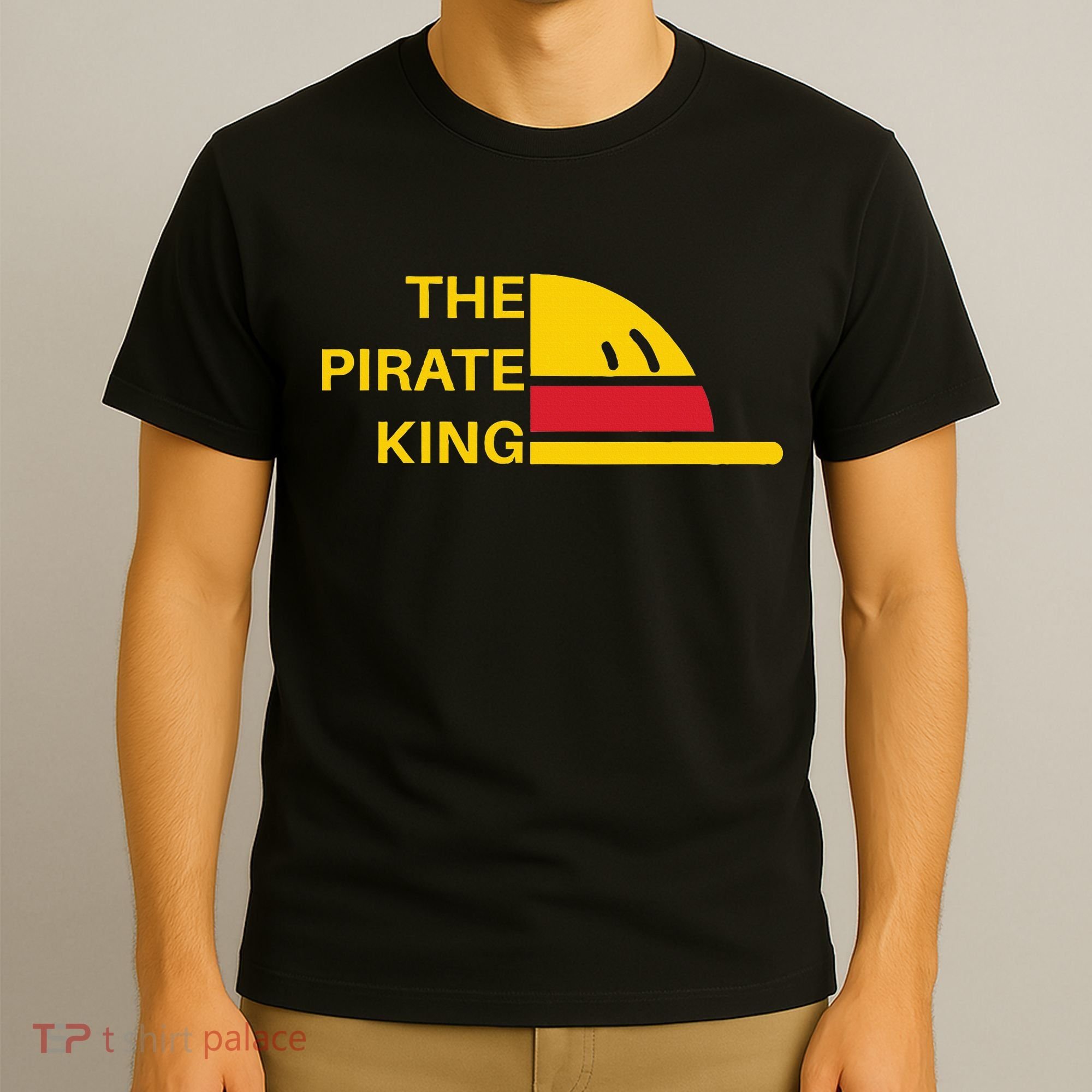 The Pirate King Best Pirate Anime Ever T-Shirt