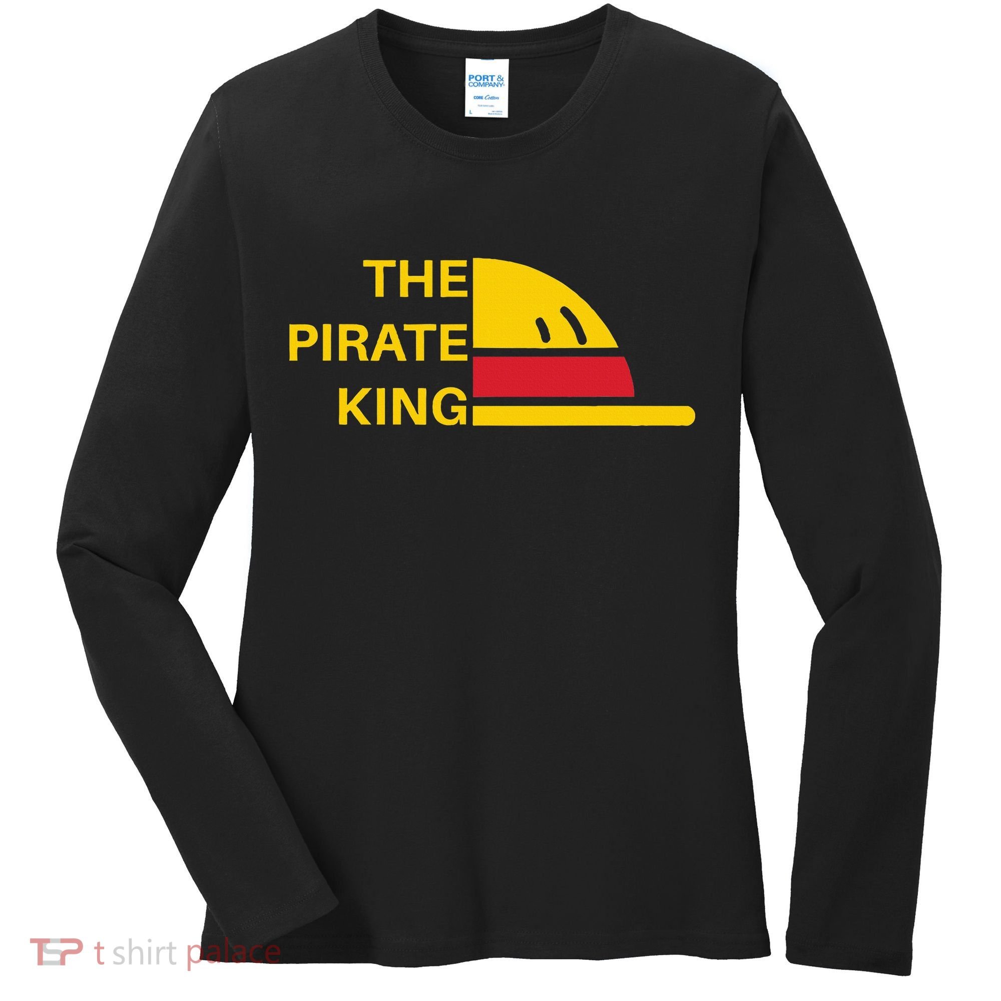 The Pirate King Best Pirate Anime Ever Women's Long Sleeve Shirt