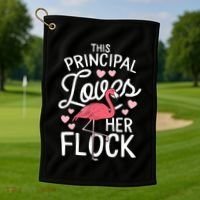 This Principal Loves Her Flock Flamingo Teacher School Gift Golf Towel thumb 1