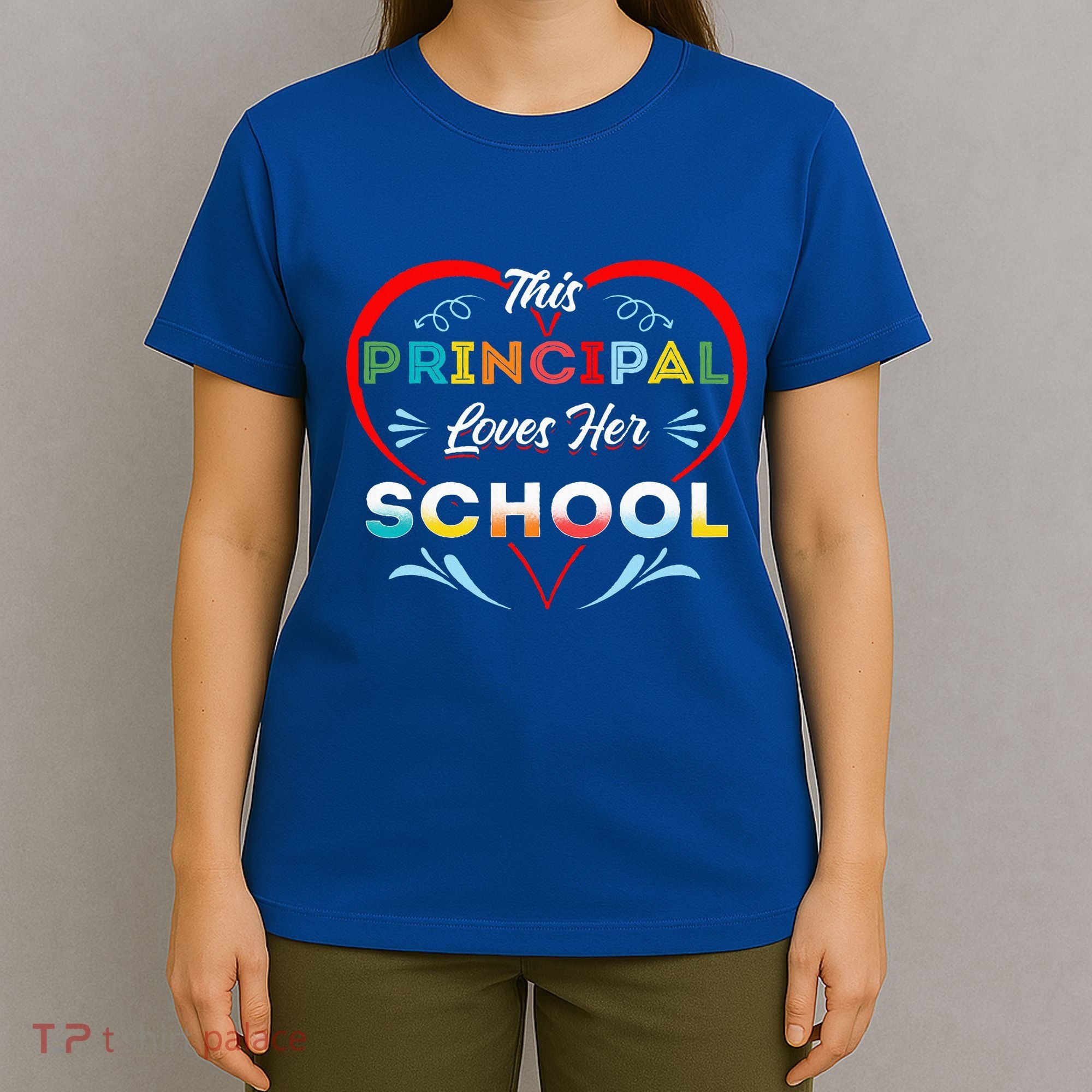 This Principal Loves Her School Head Teacher Headistress T-Shirt