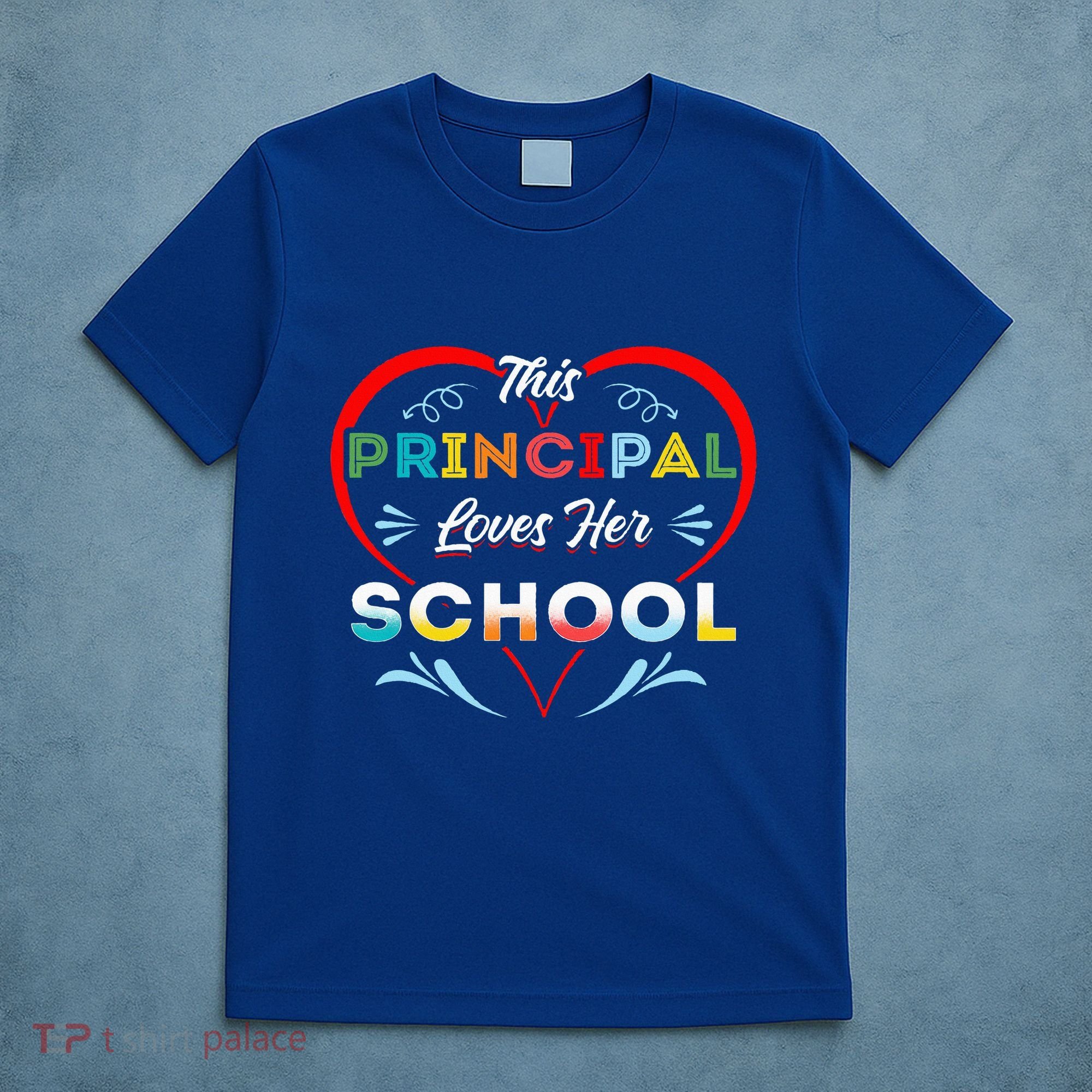 This Principal Loves Her School Head Teacher Headistress T-Shirt