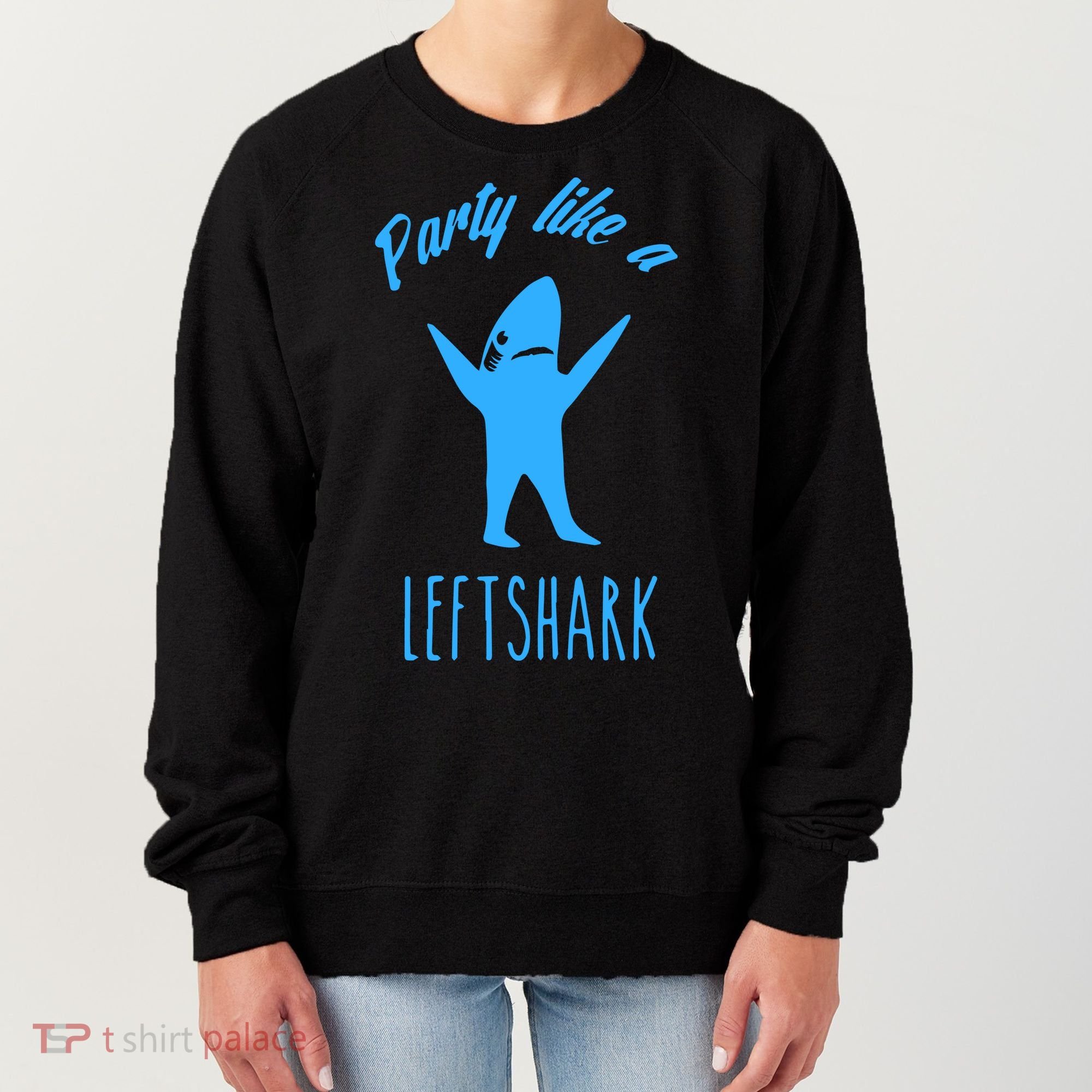 Trending Party Like A Left Shark Gift Christmas Xmas Party Leftshark Dancing Sha Women's Sweatshirt