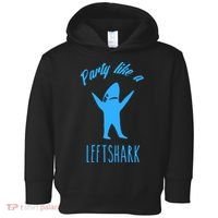 Trending Party Like A Left Shark Gift Christmas Xmas Party Leftshark Dancing Sha Toddler Hoodie thumb 0