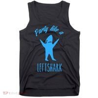 Trending Party Like A Left Shark Gift Christmas Xmas Party Leftshark Dancing Sha Tank Top thumb 0
