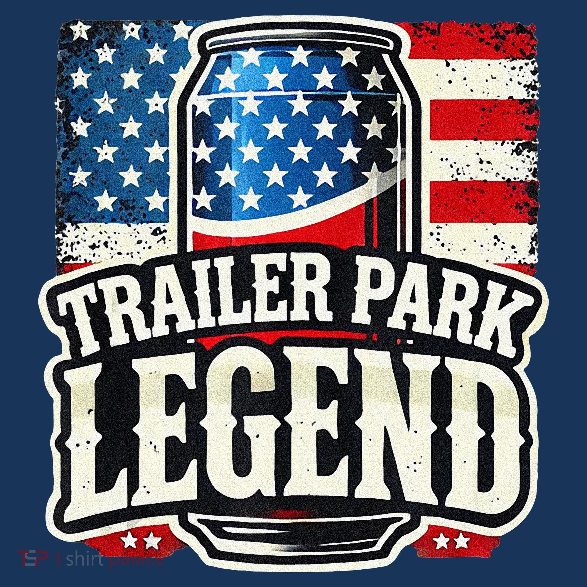 Trailer Park Legend Sweatshirt