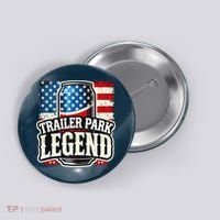 Trailer Park Legend Button thumb 0