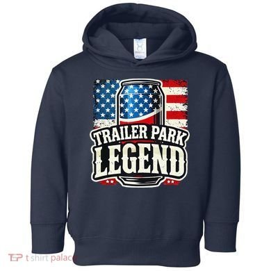 Trailer Park Legend Toddler Hoodie