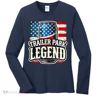 Trailer Park Legend Women's Long Sleeve Shirt