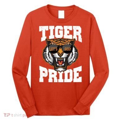 Tiger Pride Lets Goo! Long Sleeve Shirt