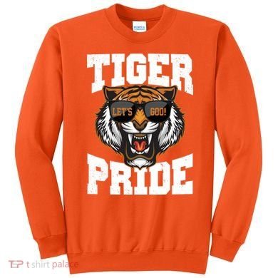 Tiger Pride Lets Goo! Sweatshirt