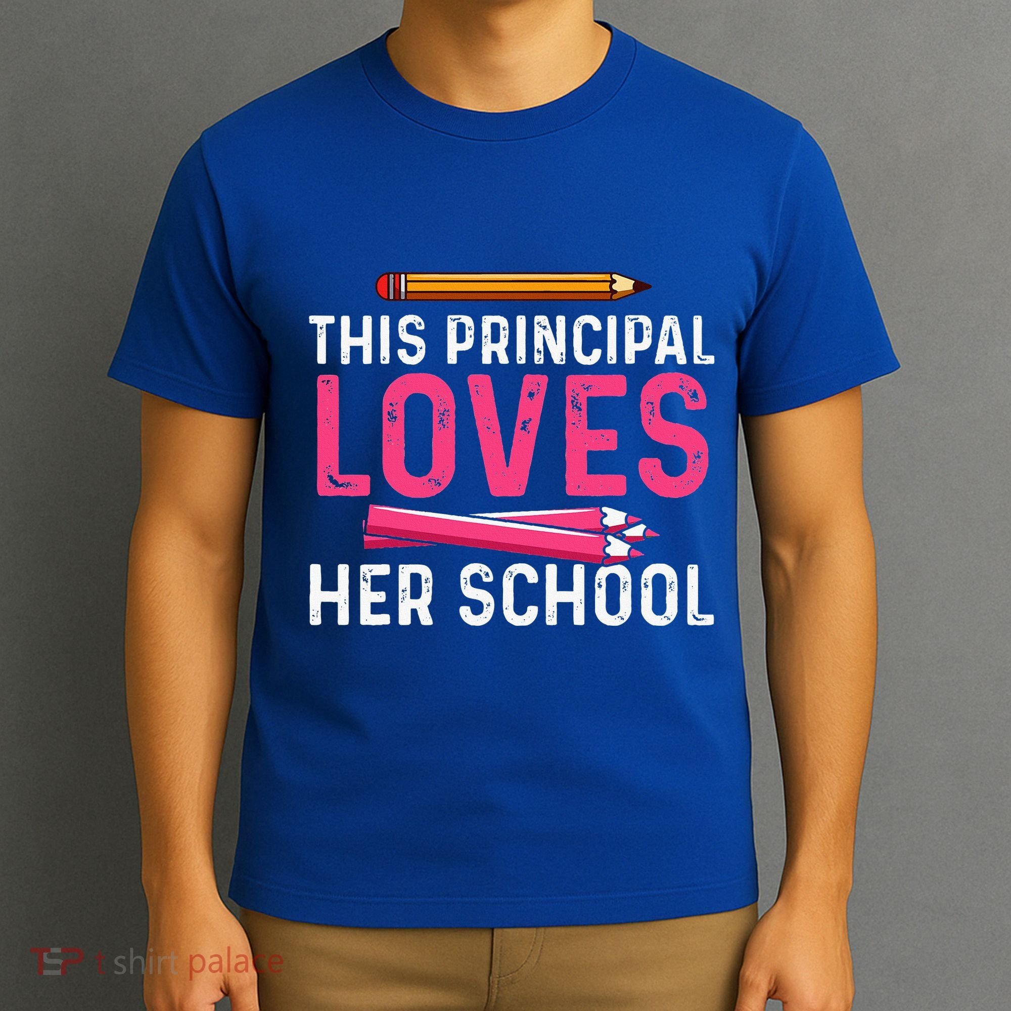 This Principal Loves Her School Best Principal T-Shirt