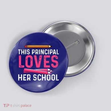 This Principal Loves Her School Best Principal Button