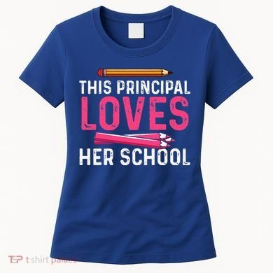 This Principal Loves Her School Best Principal Women's T-Shirt