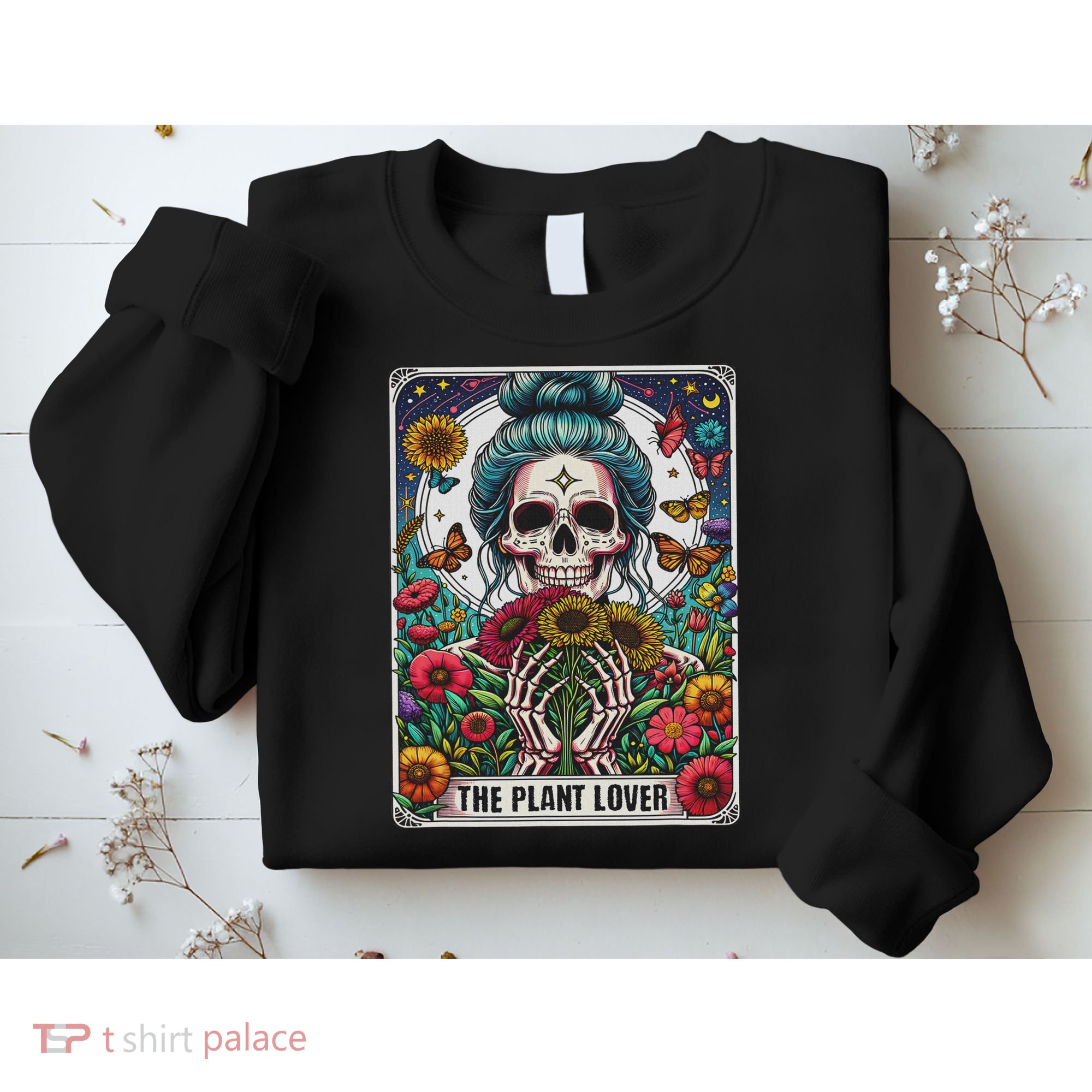The Plant Lover Tarot Card Skeleton Flower Gardening Sweatshirt