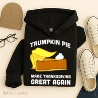 Trumpkin Pie Make Thanksgiving Great Again Hoodie thumb 4