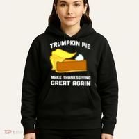 Trumpkin Pie Make Thanksgiving Great Again Hoodie thumb 5