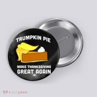 Trumpkin Pie Make Thanksgiving Great Again Button thumb 0