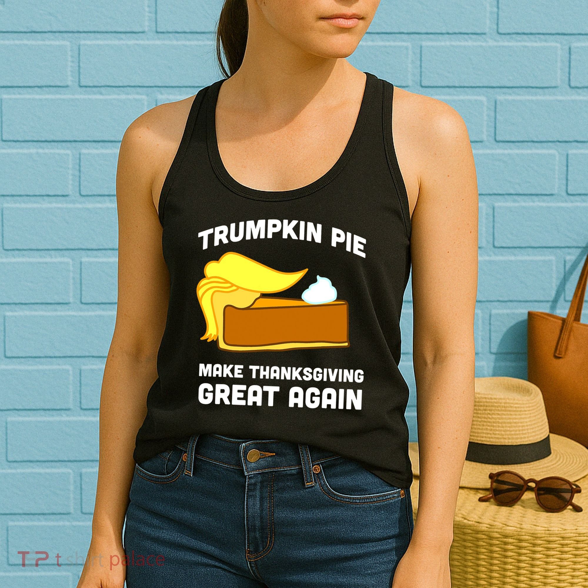 Trumpkin Pie Make Thanksgiving Great Again Women's Tank Top