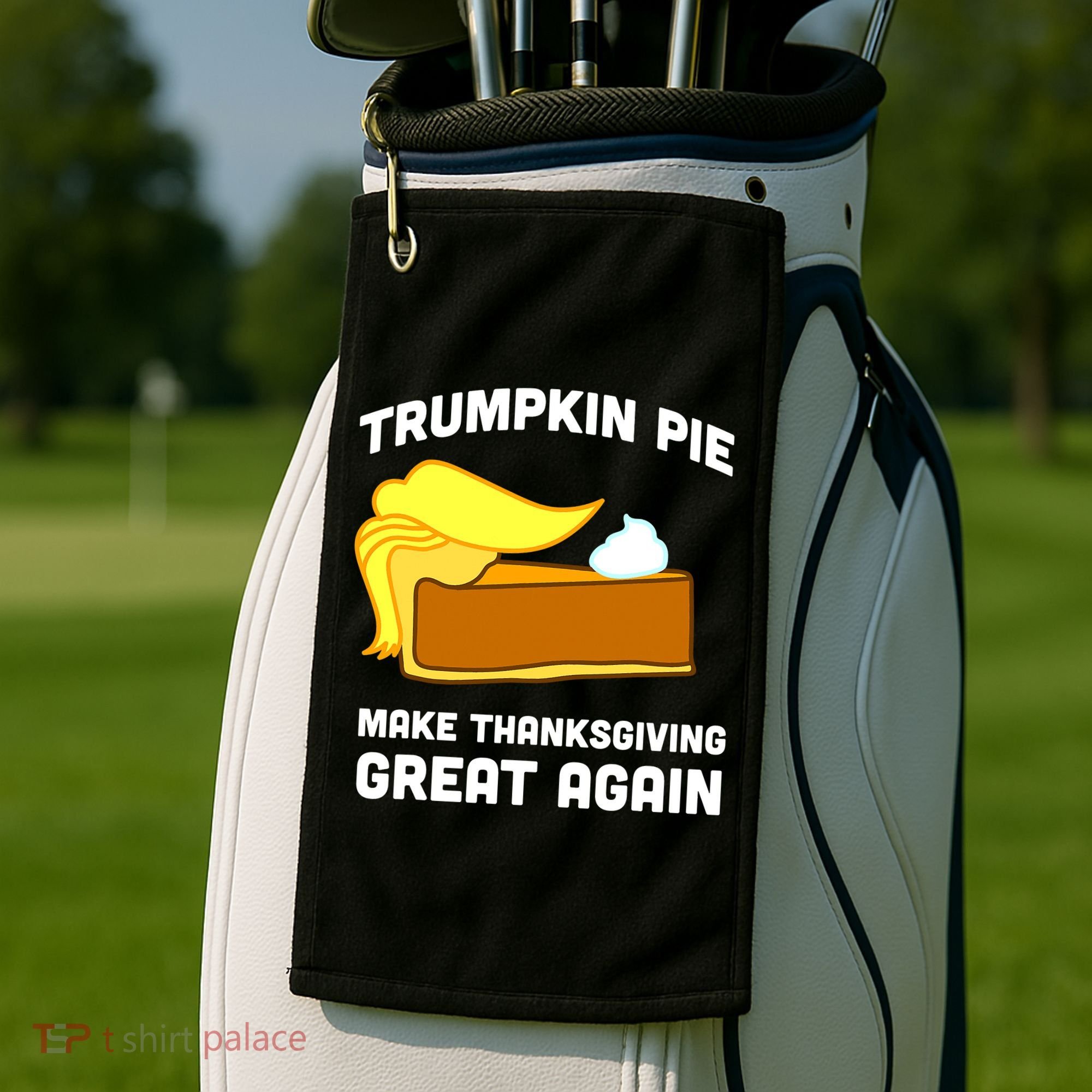 Trumpkin Pie Make Thanksgiving Great Again Golf Towel