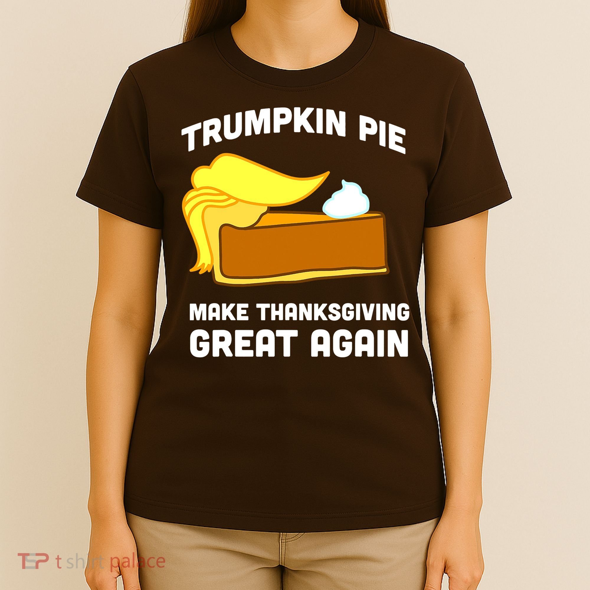 Trumpkin Pie Make Thanksgiving Great Again T-Shirt
