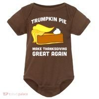 Trumpkin Pie Make Thanksgiving Great Again Baby Bodysuit thumb 0