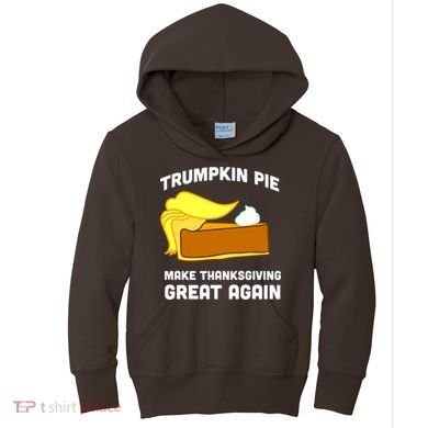 Trumpkin Pie Make Thanksgiving Great Again Kids Hoodie