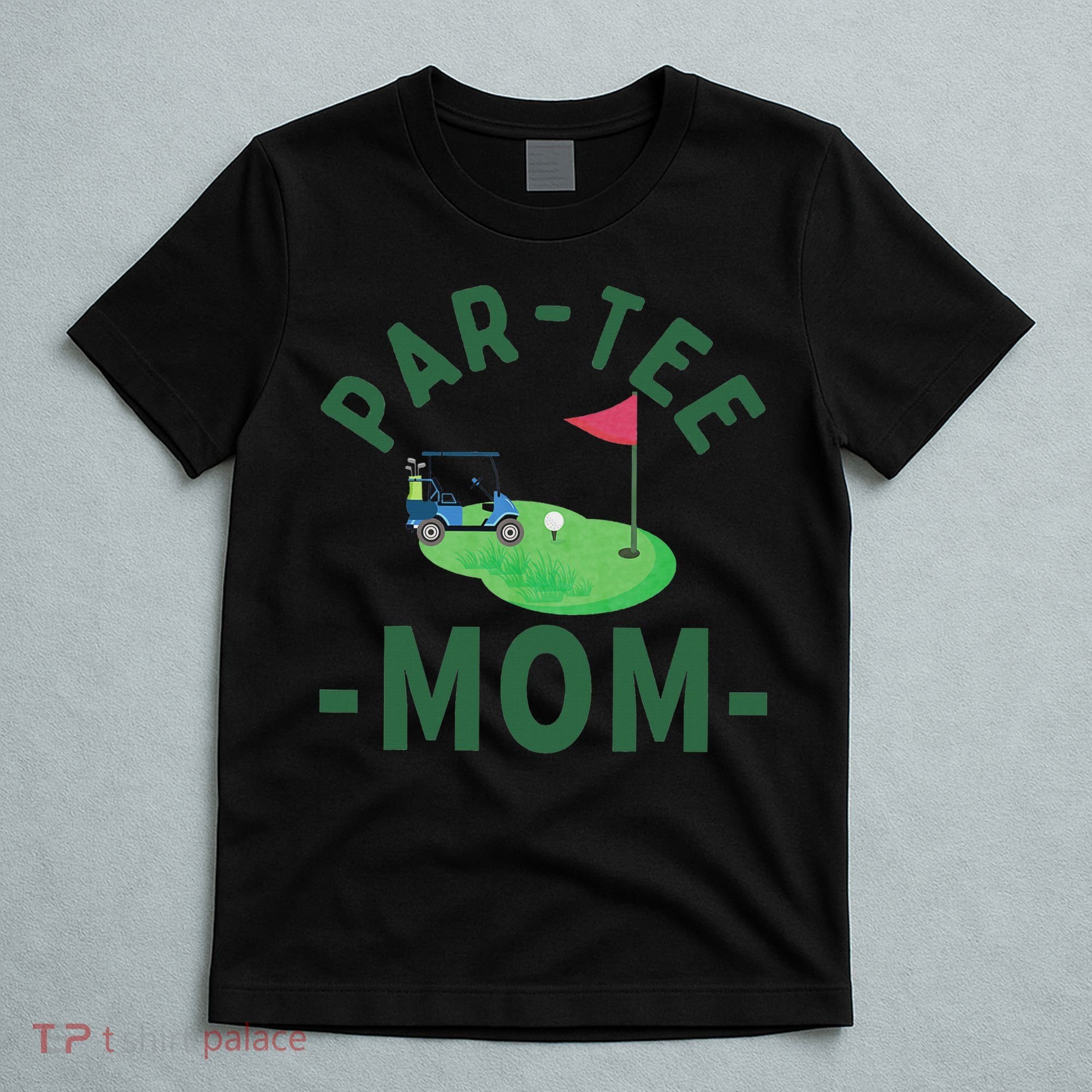 The Par Mom Hole In One Golf Parents Matching Family T-Shirt