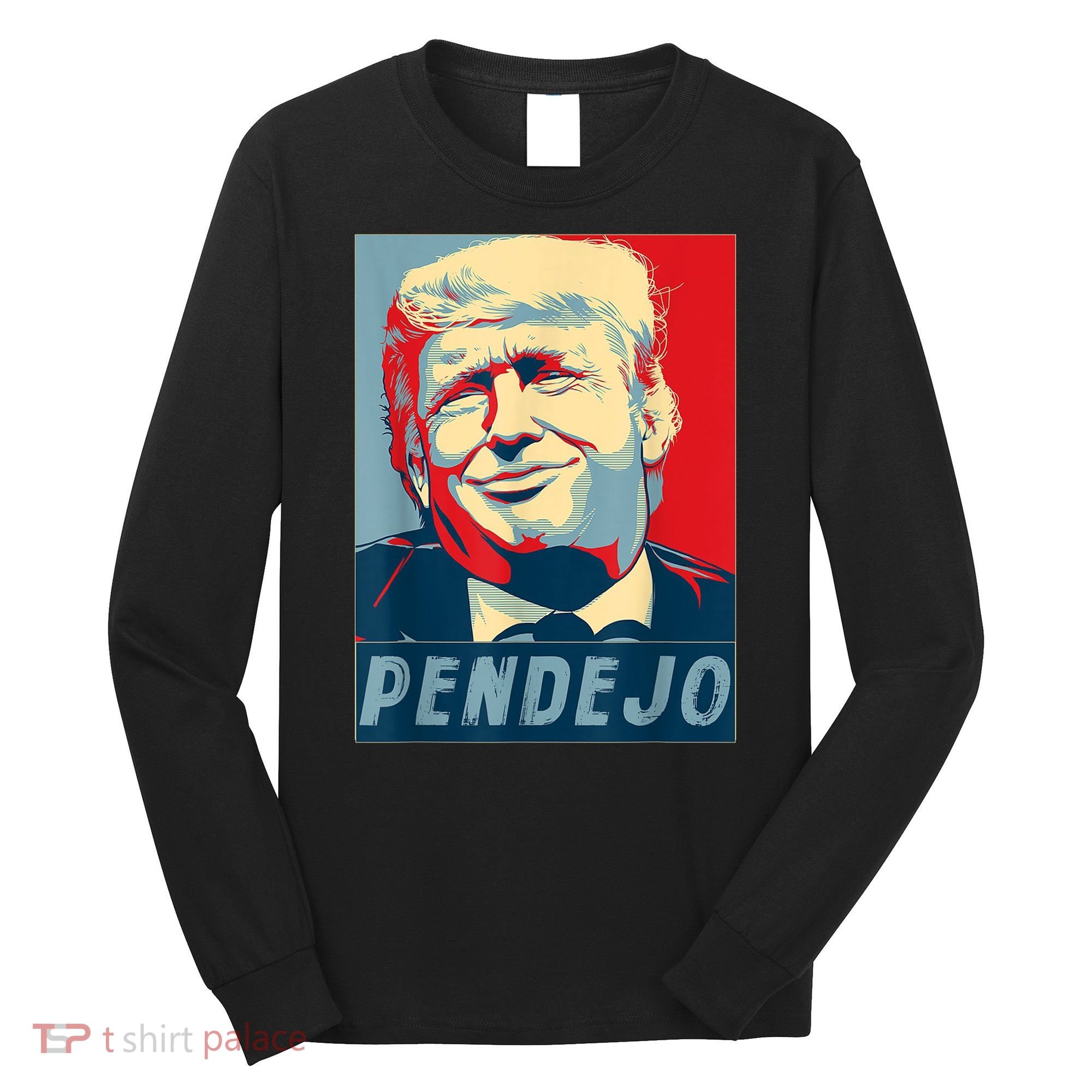 Trump Pendejo Not My President Impeach Long Sleeve Shirt