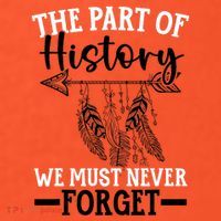 The Part Of History We Never Forget Orange Day Indigenous Mousepad thumb 1