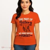 The Part Of History We Never Forget Orange Day Indigenous Women's T-Shirt thumb 4