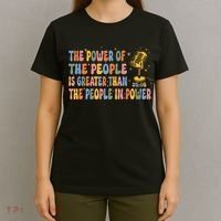 The People Of Power Is Greater Than The People In Power T-Shirt thumb 4