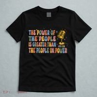 The People Of Power Is Greater Than The People In Power T-Shirt thumb 5