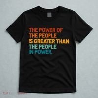 The People Of Power Is Greater Than The People In Power T-Shirt thumb 5