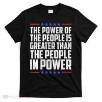  The Power Of The People Is Greater Than The People In Power V-Neck T-Shirt thumb 0
